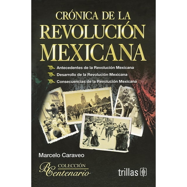 Crónica De La Revolución Mexicana