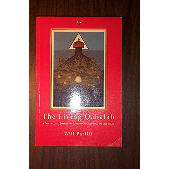 Pre-Owned The Living Kaballah: A Practical and Experimental Guide to Understanding the Tree of Life Paperback
