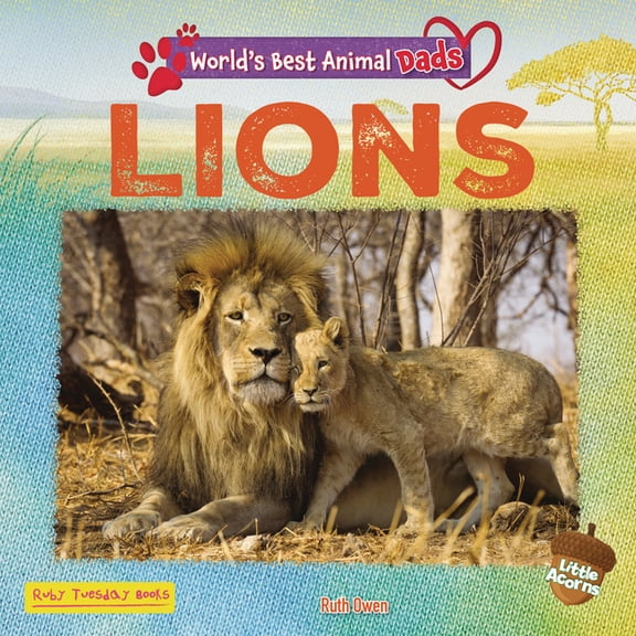 World's Best Animal Dads (Little Acorns) Lions, (Paperback)
