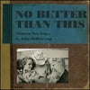 Pre-Owned No Better Than This (CD 0011661328426) by John Mellencamp