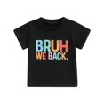 thumbnail image 3 of Bruh We Back Kids Toddler Boys Girls Back To School T-Shirt Kindergarten Primary Student First Day of School Tee Top Summer Tee For Boys' and Girls' Sports Short Sleeved T-Shirt, 3 of 7