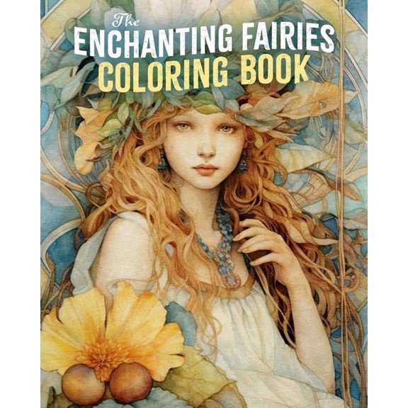 Sirius Creative Coloring The Enchanting Fairies Coloring Book, (Paperback)