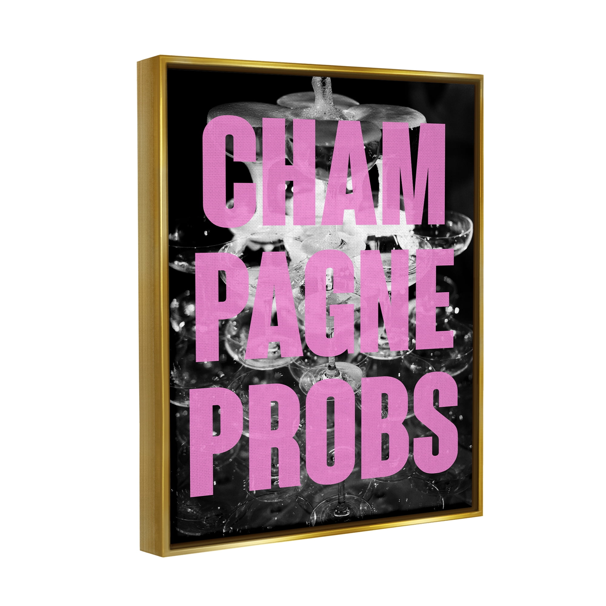 Stupell Industries Champagne Probs Phrase Food & Beverage Painting Gold Floater Framed Canvas Art Print Wall Art, 17 x 21