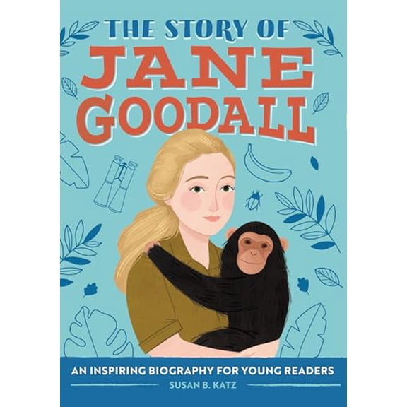 Pre-Owned The Story of Jane Goodall: A Biography Book for New Readers (Paperback) 1646118731 9781646118731