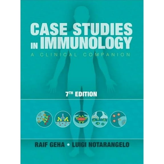Case Studies in Immunology: A Clinical Companion