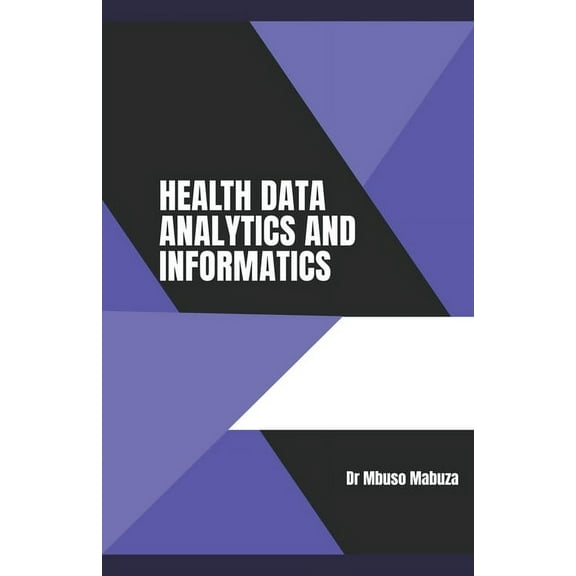 Health Data Analytics And Informatics, (Paperback)