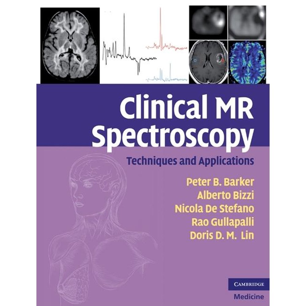 Clinical MR Spectroscopy Techniques and Applications (Hardcover