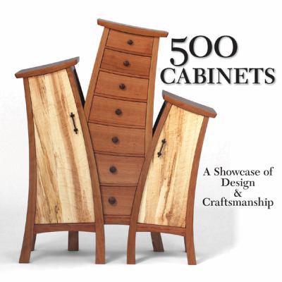 Pre-Owned 500 Cabinets: A Showcase of Design & Craftsmanship (Paperback) 1600595758 9781600595752