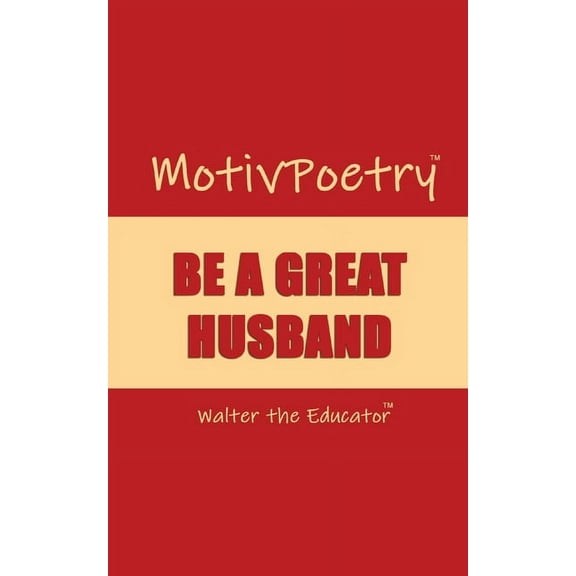 Motivpoetry Book MotivPoetry: Be a Great Husband, (Paperback)