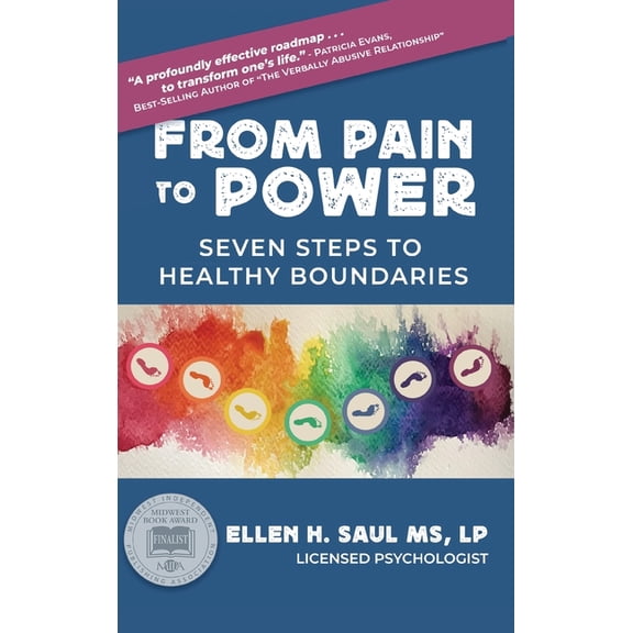 From Pain to Power: Seven Steps to Healthy Boundaries, (Hardcover)