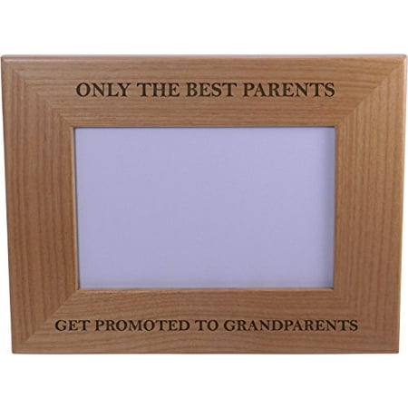 Only The Best Parents Get Promoted To Grandparents - Wood Picture Frame - Holds 4-inch x 6-inch Photo - Great Christmas, Father's Day, Mother's Day