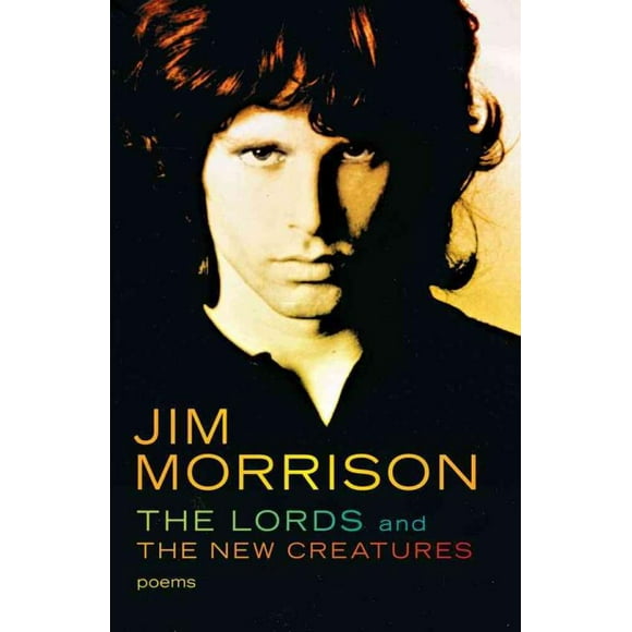 Seigneurs, et les Nouvelles Créatures, Jim Morrison
