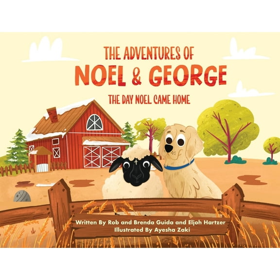 The Adventures of Noel & George - The Day Noel Came Home, (Paperback)