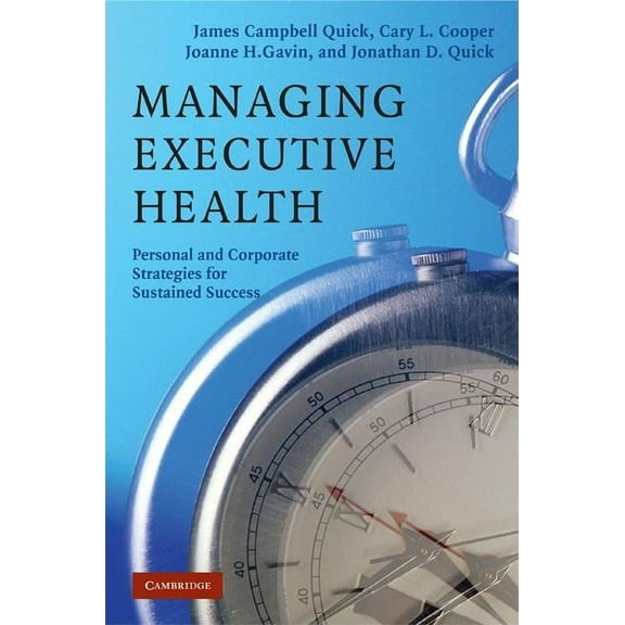 Managing Executive Health, (Hardcover)