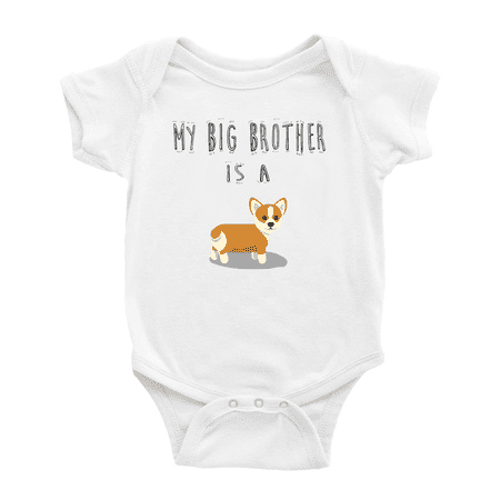 

My Big Brother Is A Pembroke Welsh Corgi Dog Cute Baby Clothing Bodysuits Boy Girl Unisex
