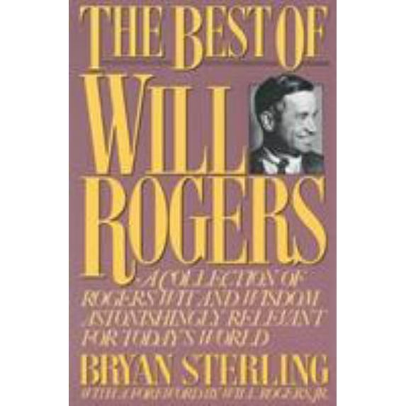 Pre-Owned The Best of Will Rogers (Paperback) 0871316315 9780871316318