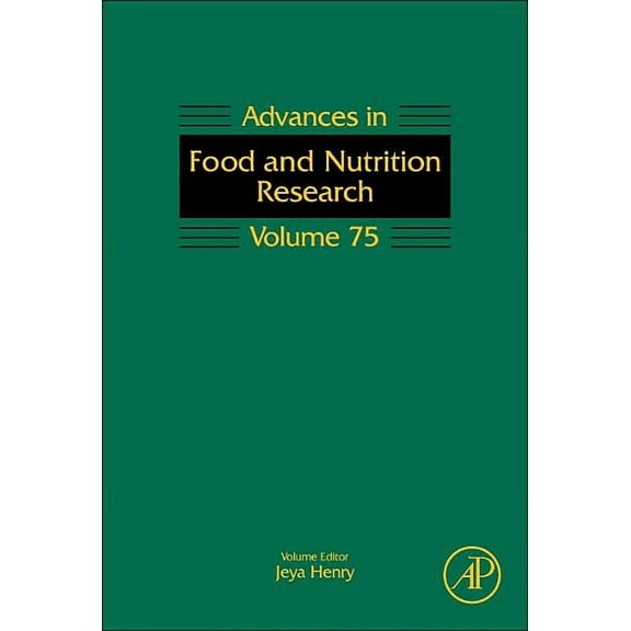Advances in Food and Nutrition Research Advances in Food and Nutrition Research: Volume 75, Book 75, (Hardcover)