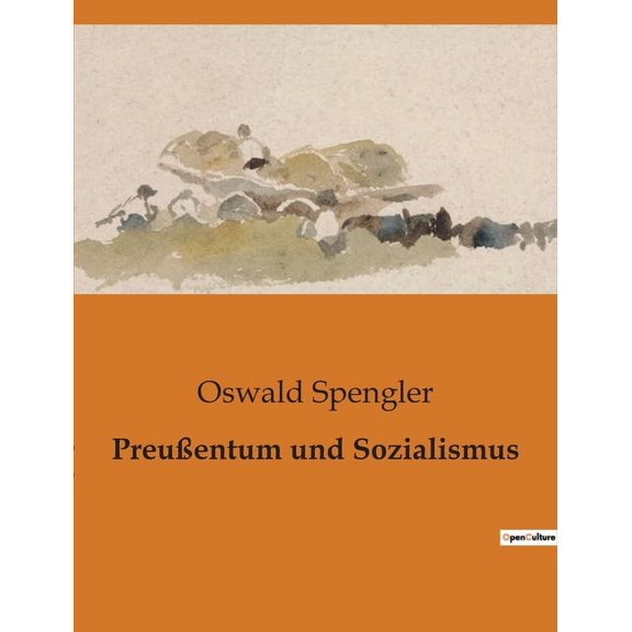 PreuÃentum und Sozialismus, (Paperback)