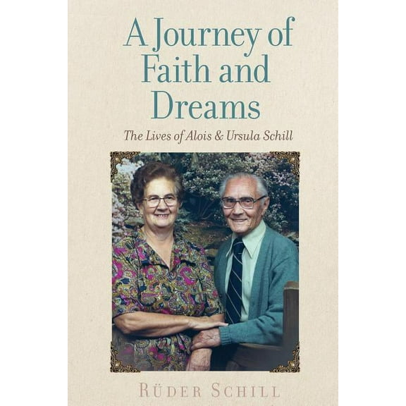 A Journey of Faith and Dreams, (Paperback)