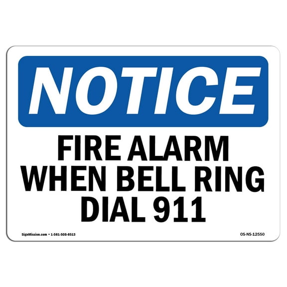 OSHA Notice Sign - Fire Alarm When Bell Rings Dial 911 | Plastic Sign | Protect Your Business, Construction Site, Warehouse & Shop Area |  Made in the USA