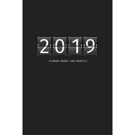 2019 Planner Weekly and Monthly : A Year - 365 Daily - 52 Week Journal Planner Calendar Schedule Organizer Appointment Notebook, Monthly Planner, to Do List, Action Day Passion Goal Setting Happiness Gratitude Book - For