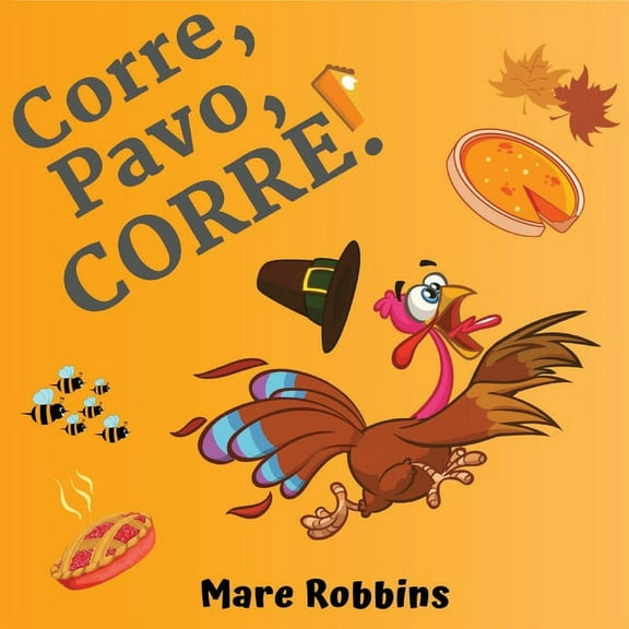 Corre Pavo Corre, (Paperback)