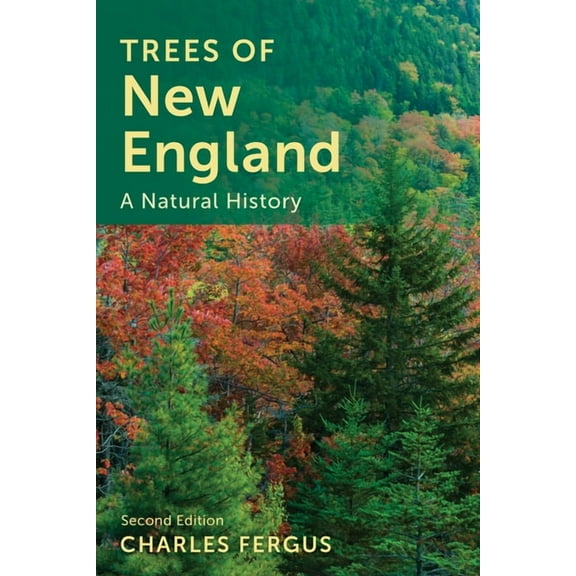 Trees of New England: A Natural History, (Paperback)