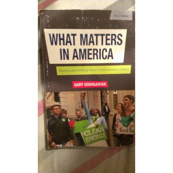 Pre-Owned What Matters in America (Paperback) 0205230741 9780205230747