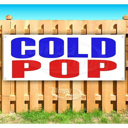 Cold Pop 13 Oz Heavy Duty Vinyl Banner Sign With Metal Grommets
