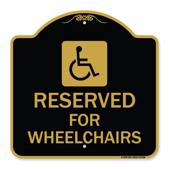 SignMission A-DES-BG-1818-23166 18 x 18 in. Designer Series Sign - Reserved for Wheelchairs with Graphic, Black & Gold