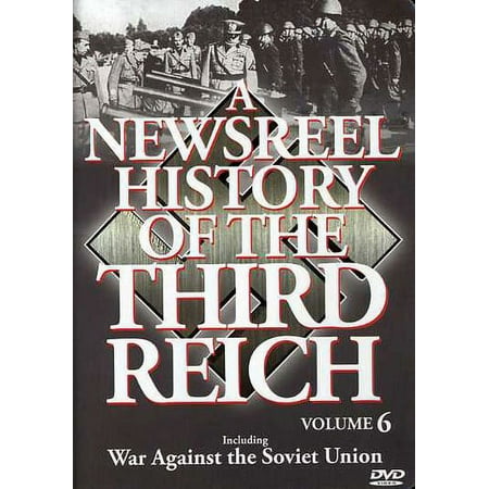 A Newsreel History of the Third Reich Vol. 6 [DVD]