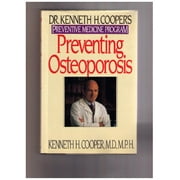 Pre-Owned Preventing Osteoporosis: Dr. Kenneth H. Cooper's Preventive Medicine Program Paperback