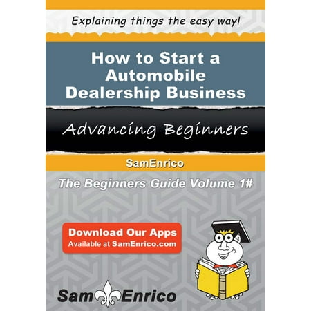 How to Start a Automobile Dealership Business - (Best Business Franchises To Start)