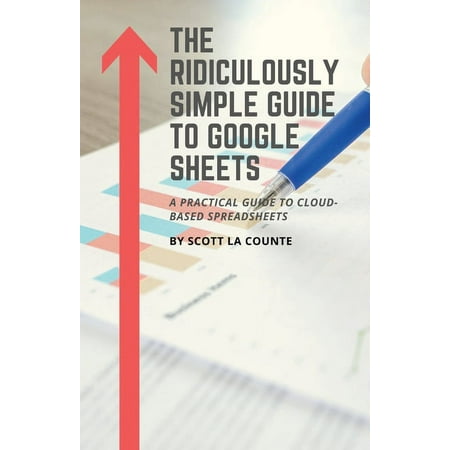 The Ridiculously Simple Guide to Google Sheets (Paperback)