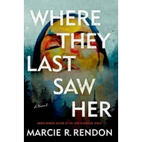 Where They Last Saw Her, (Hardcover)