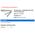 thumbnail image 2 of Pre Heat Hose - Compatible with 1960 - 1979 Ford Ranchero 1961 1962 1963 1964 1965 1966 1967 1968 1969 1970 1971 1972 1973 1974 1975 1976 1977 1978, 2 of 2