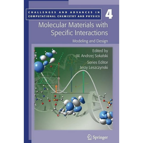 Challenges and Advances in Computational Molecular Materials with Specific Interactions - Modeling and Design, Book 4, (Paperback)