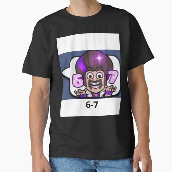 6 7 Emote Clash Royale Meme Funny Gamer Gaming Fan Graphic Gift Unisex T-Shirt, for men & women, up to size 5XL