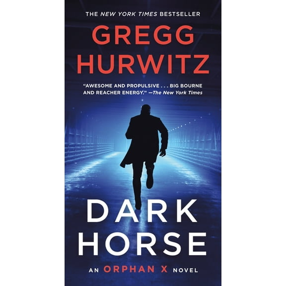 Orphan X: Dark Horse : An Orphan X Novel (Series #7) (Paperback)