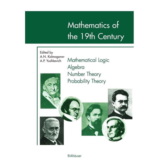 Mathematics of the 19th Century: Mathematical Logic Algebra Number Theory Probability Theory, (Paperback)