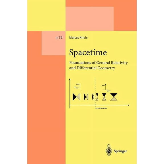 Lecture Notes in Physics Monographs Spacetime: Foundations of General Relativity and Differential Geometry, Book 59, (Paperback)