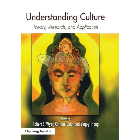 Understanding Culture: Theory, Research, and Application, (Paperback)