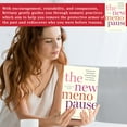 thumbnail image 3 of The New Menopause: Filling Gaping Hole in Menopause Care, Everything A Woman Needs to Know to Thrive During Her, 3 of 4