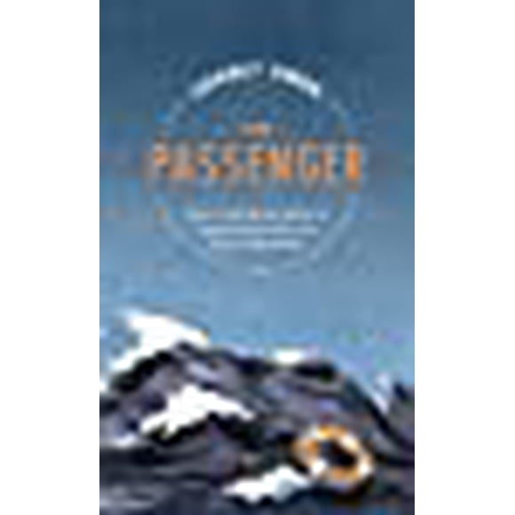 The Passenger: How a Travel Writer Learned to Love Cruises and Other Lies from a Sinking Ship