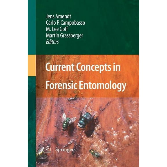 Current Concepts in Forensic Entomology, (Paperback)
