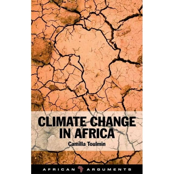 African Arguments Climate Change in Africa, (Paperback)