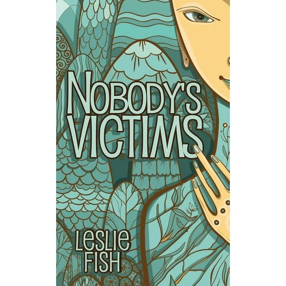 Nobody's Victims, (Paperback)