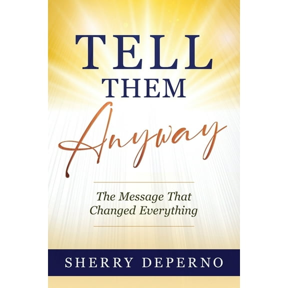 Tell Them Anyway, (Paperback)