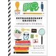 thumbnail image 1 of Pre-Owned Extraordinary Objects Observer's Journal: See the Small and Appreciate It All (Misc.) 1452137285 9781452137285, 1 of 1
