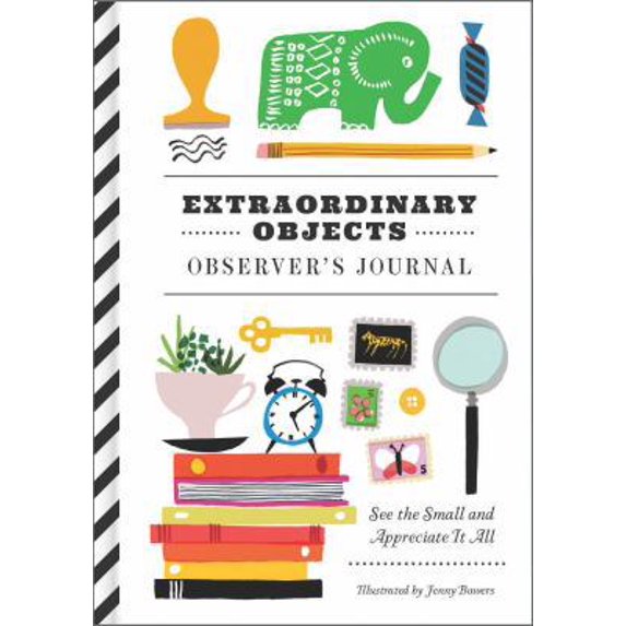 Pre-Owned Extraordinary Objects Observer's Journal: See the Small and Appreciate It All (Misc.) 1452137285 9781452137285